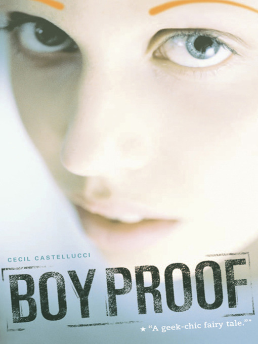 Title details for Boy Proof by Cecil Castellucci - Available